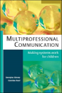 Multiprofessional Communication: Making Systems Work For Children - Preview