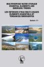 Multipurpose Water Storage Essential Elements And Emerging Trends / Les Retenues D'Eau Multi-Usages Elements Essentiels Et Tendances Emergentes - Preview