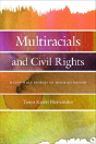 Multiracials And Civil Rights - Preview