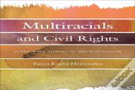 Multiracials And Civil Rights