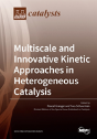Multiscale And Innovative Kinetic Approaches In Heterogeneous Catalysis - Preview