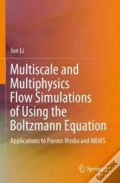 Capa do artigo Multiscale And Multiphysics Flow Simulations Of Using The Boltzmann Equation