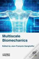 Multiscale Biomechanics