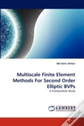 Multiscale Finite Element Methods For Second Order Elliptic Bvps
