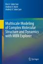 Multiscale Modeling Of Complex Molecular Structure And Dynamics With Mbn Explorer - Preview