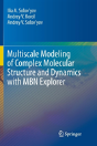 Multiscale Modeling Of Complex Molecular Structure And Dynamics With Mbn Explorer - Preview