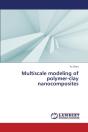 Multiscale Modeling Of Polymer-Clay Nanocomposites - Preview