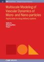 Multiscale Modeling Of Vascular Dynamics Of Micro- And Nano-Particles - Preview