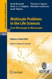 Multiscale Problems In The Life Sciences