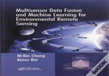 Multisensor Data Fusion And Machine Learning For Environmental Remote Sensing