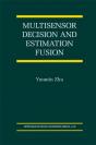Multisensor Decision And Estimation Fusion - Preview