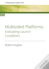 Multisided Platforms: Evaluating Launch