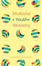 Multisite Youth Ministry - Preview