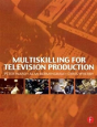 Multiskilling For Television Production - Preview