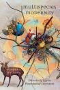 Multispecies Modernity - Preview