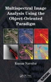 Multispectral Image Analysis Using The Object-Oriented Paradigm
