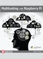Multitasking With Raspberry Pi - Preview