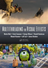 Multithreading For Visual Effects