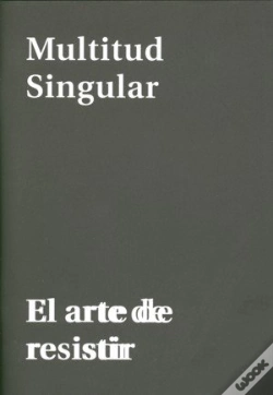 Capa do artigo Multitud Singular. El Arte De Resistir