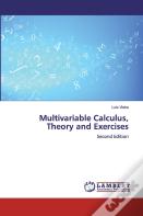 Multivariable Calculus, Theory And Exercises