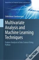 Multivariate Analysis And Machine Learning Techniques