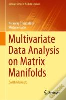 Multivariate Data Analysis On Matrix Manifolds