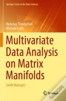 Multivariate Data Analysis On Matrix Manifolds