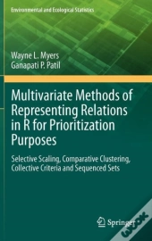 Multivariate Methods Of Representing Relations In R For Prioritization Purposes