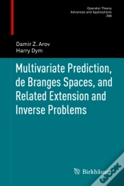 Capa do artigo Multivariate Prediction, De Branges Spaces, And Related Extension And Inverse Problems