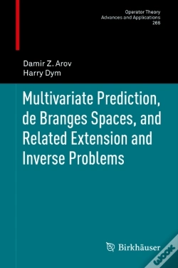 Capa do artigo Multivariate Prediction, De Branges Spaces, And Related Extension And Inverse Problems