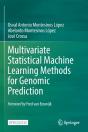 Multivariate Statistical Machine Learning Methods For Genomic Prediction - Preview