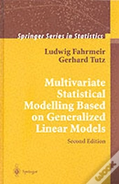 Multivariate Statistical Modelling Based On Generalized Linear Models