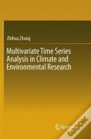 Multivariate Time Series Analysis In Climate And Environmental Research