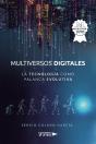 Multiversos Digitales - La Tecnología Como Palanca Evolutiva - Preview