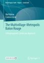 Multivillage-Metropolis Baton Rouge - Preview