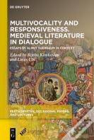 Multivocality And Responsiveness. Medieval Literature In Dialogue