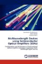 Multiwavelength Devices Using Semiconductor Optical Amplifiers (Soas) - Preview