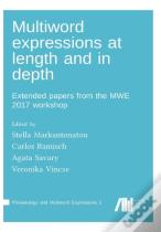 Multiword Expressions At Length And In Depth