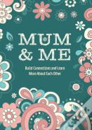 Mum & Me