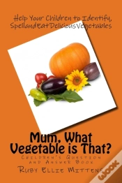 Capa do artigo Mum, What Vegetable Is That : A Question