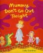 Mummy Don'T Go Out Tonight - Preview