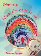Mummy, When The Virus Is Over...