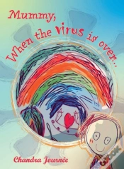 Capa do artigo Mummy, When The Virus Is Over...