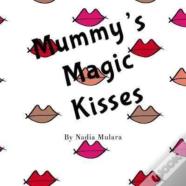 Mummy'S Magic Kisses
