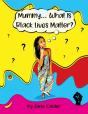 Mummy...What Is Black Lives Matter? - Preview