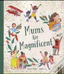 Mums Are Magnificent