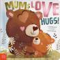 Mums Love Hugs! - Preview