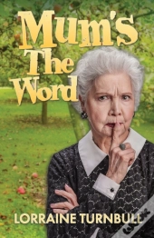 Mum'S Mum'S The Word