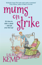 Mums On Strike - Preview
