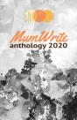 Mumwrite Anthology 2020 - Preview